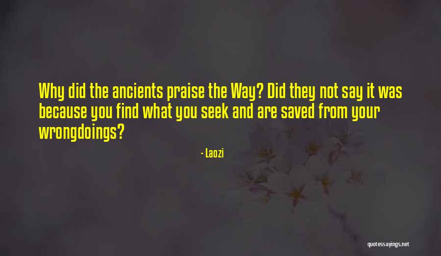 What You Seek Quotes By Laozi What You Seek Quotes By Laozi