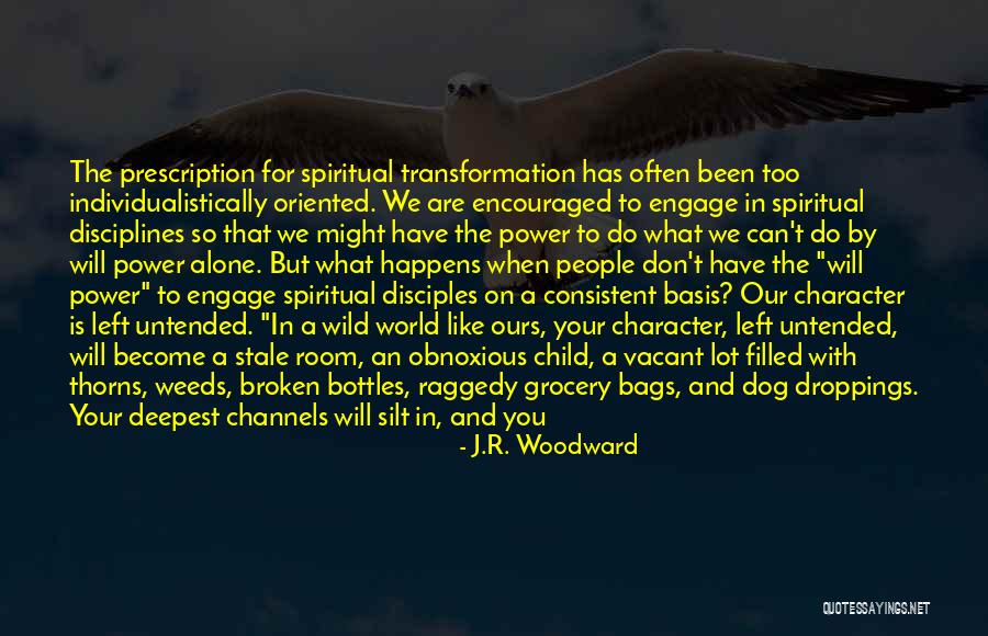 What You Spend Time On Quotes By J.R. Woodward What You Spend Time On Quotes By J.R. Woodward