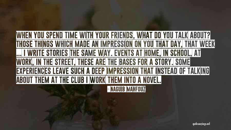 What You Spend Time On Quotes By Naguib Mahfouz What You Spend Time On Quotes By Naguib Mahfouz