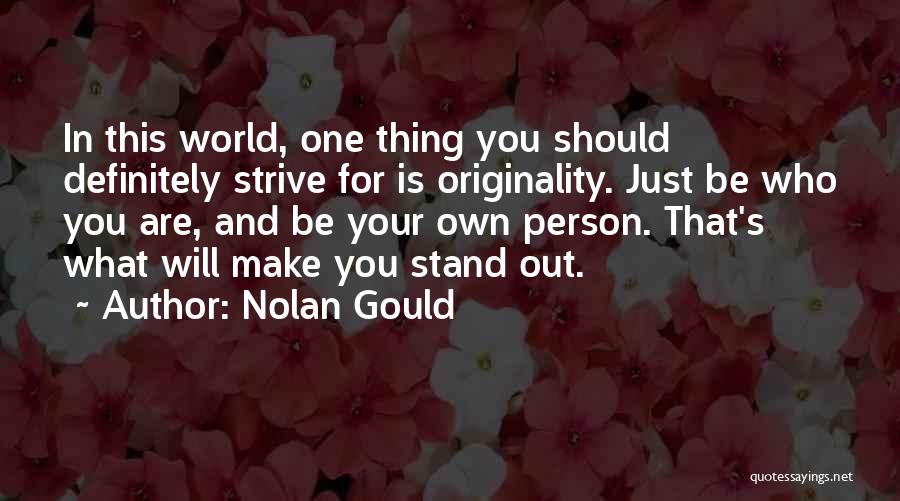 What You Stand For Quotes By Nolan Gould