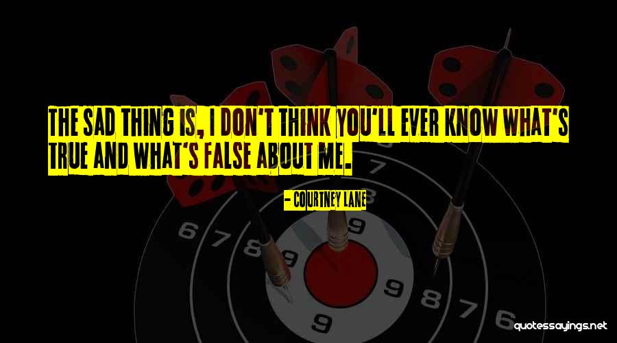 What You Think About Quotes By Courtney Lane What You Think About Quotes By Courtney Lane