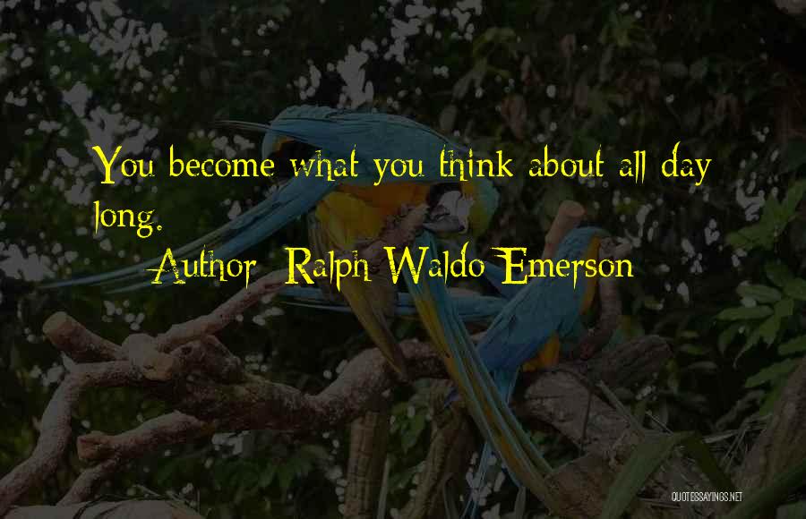 What You Think About Quotes By Ralph Waldo Emerson