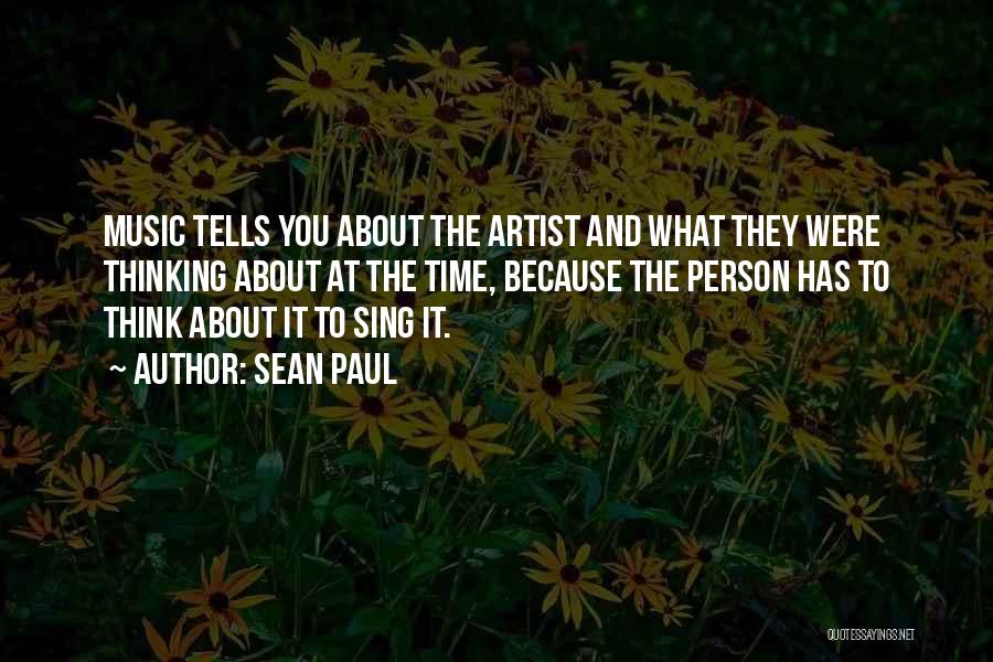 What You Think About Quotes By Sean Paul