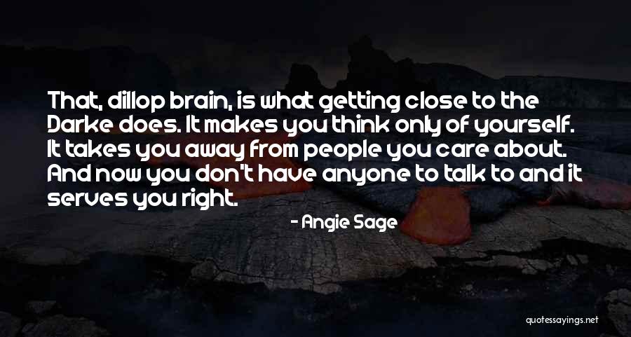 What You Think About Yourself Quotes By Angie Sage