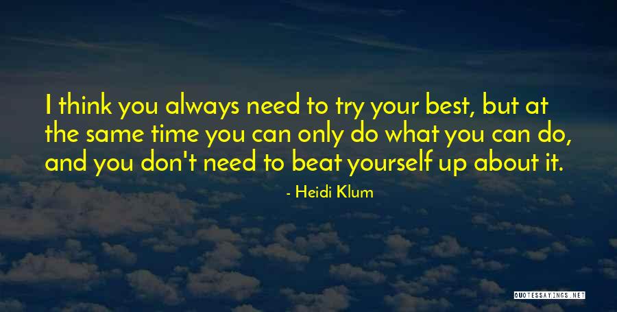 What You Think About Yourself Quotes By Heidi Klum