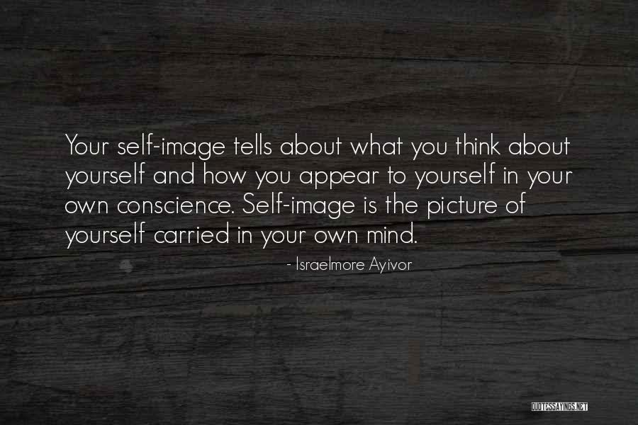 What You Think About Yourself Quotes By Israelmore Ayivor