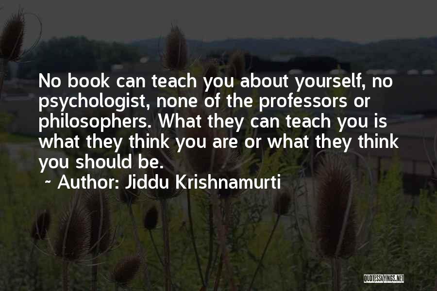 What You Think About Yourself Quotes By Jiddu Krishnamurti