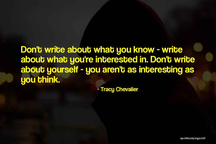 What You Think About Yourself Quotes By Tracy Chevalier