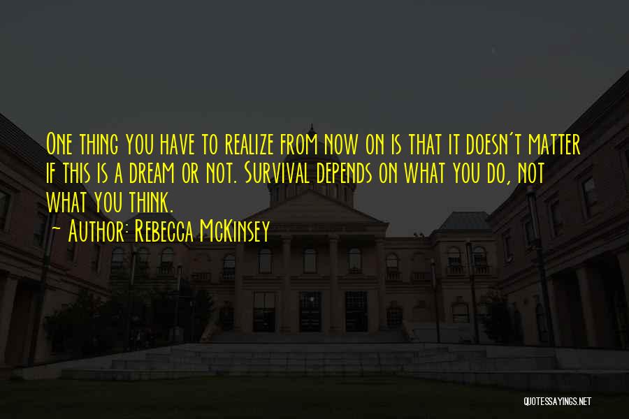 What You Think Doesn't Matter Quotes By Rebecca McKinsey