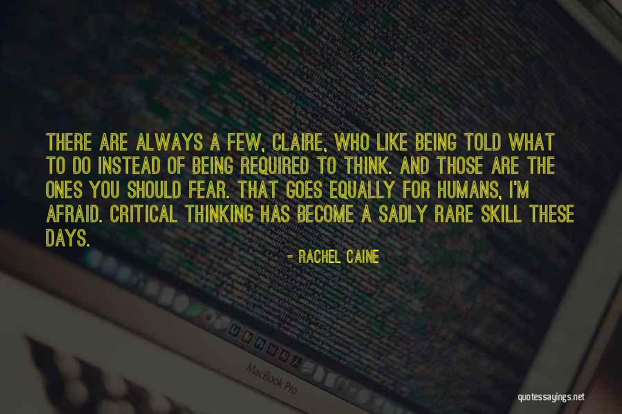 What You Think You Become Quotes By Rachel Caine