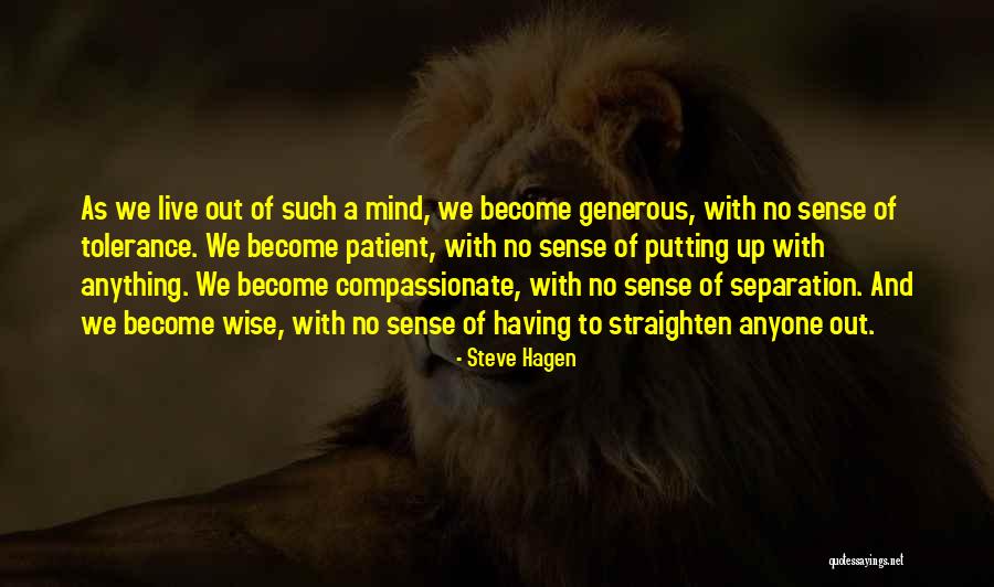What You Think You Become Quotes By Steve Hagen What You Think You Become Quotes By Steve Hagen