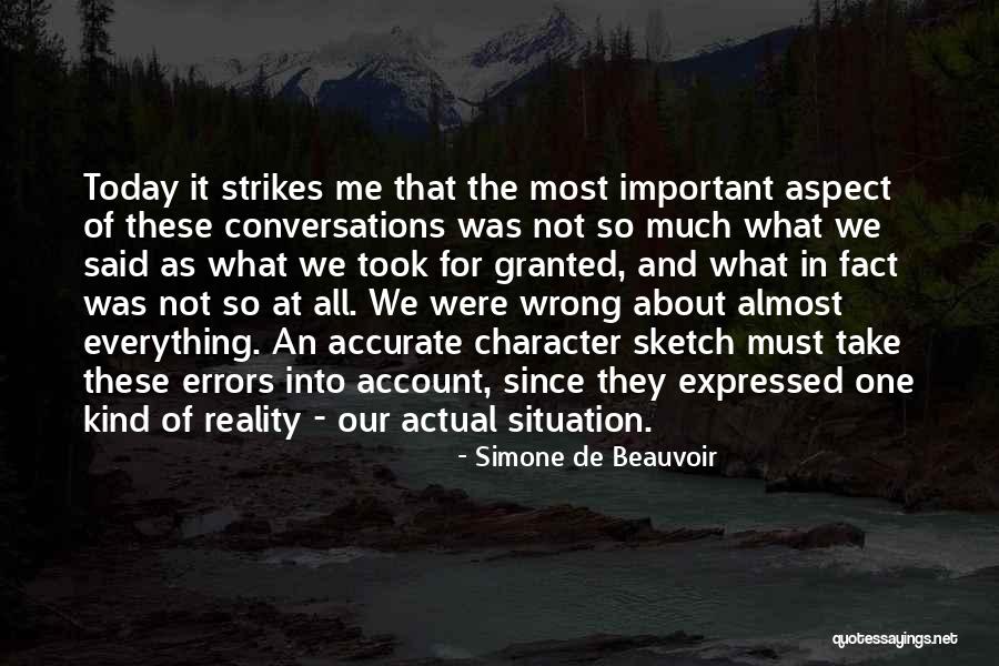 What You Took For Granted Quotes By Simone De Beauvoir What You Took For Granted Quotes By Simone De Beauvoir