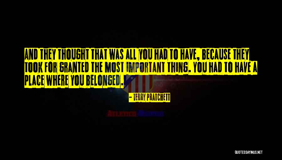 What You Took For Granted Quotes By Terry Pratchett What You Took For Granted Quotes By Terry Pratchett