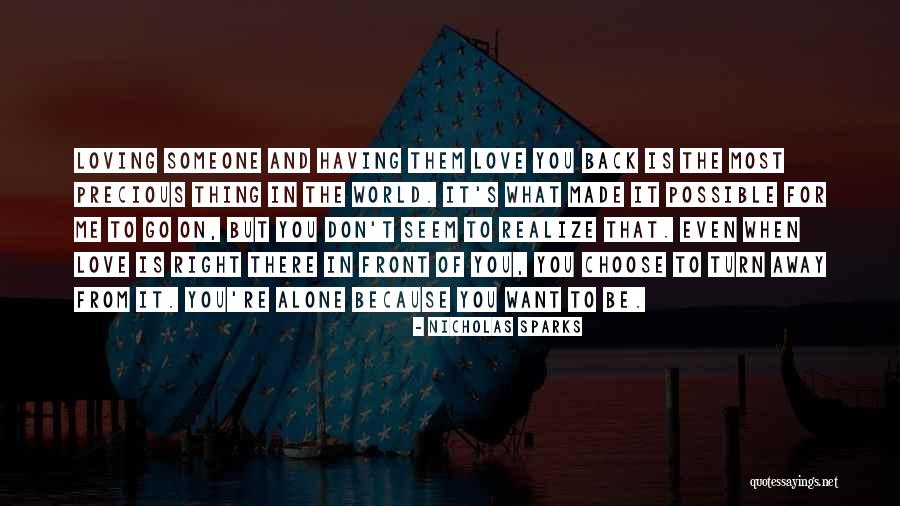 What You Want Is Right In Front Of You Quotes By Nicholas Sparks What You Want Is Right In Front Of You Quotes By Nicholas Sparks
