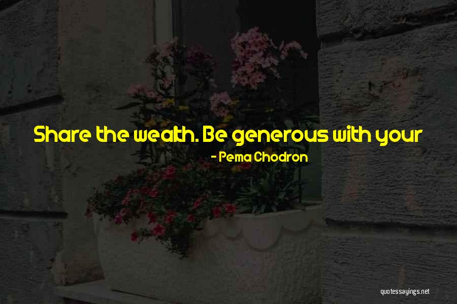 What You Want Most Quotes By Pema Chodron What You Want Most Quotes By Pema Chodron
