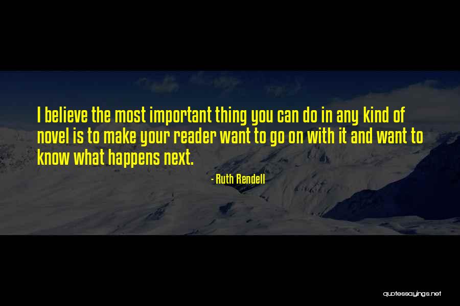 What You Want Most Quotes By Ruth Rendell What You Want Most Quotes By Ruth Rendell