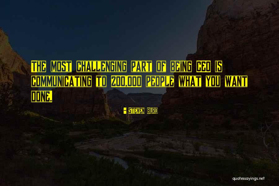 What You Want Most Quotes By Steven Burd What You Want Most Quotes By Steven Burd