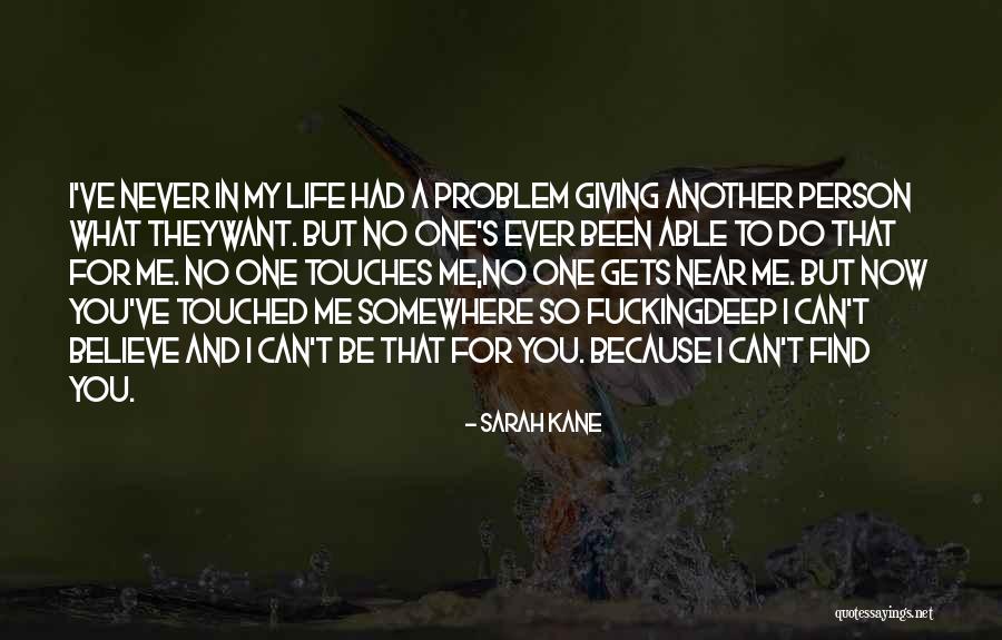 What You Want To Be In Life Quotes By Sarah Kane What You Want To Be In Life Quotes By Sarah Kane