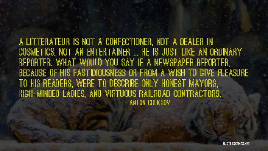 What You Wish Quotes By Anton Chekhov What You Wish Quotes By Anton Chekhov