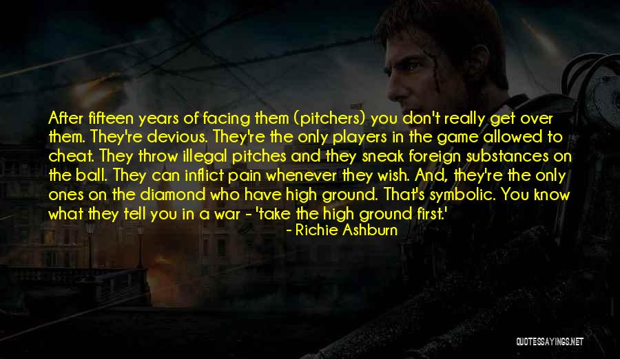 What You Wish Quotes By Richie Ashburn What You Wish Quotes By Richie Ashburn