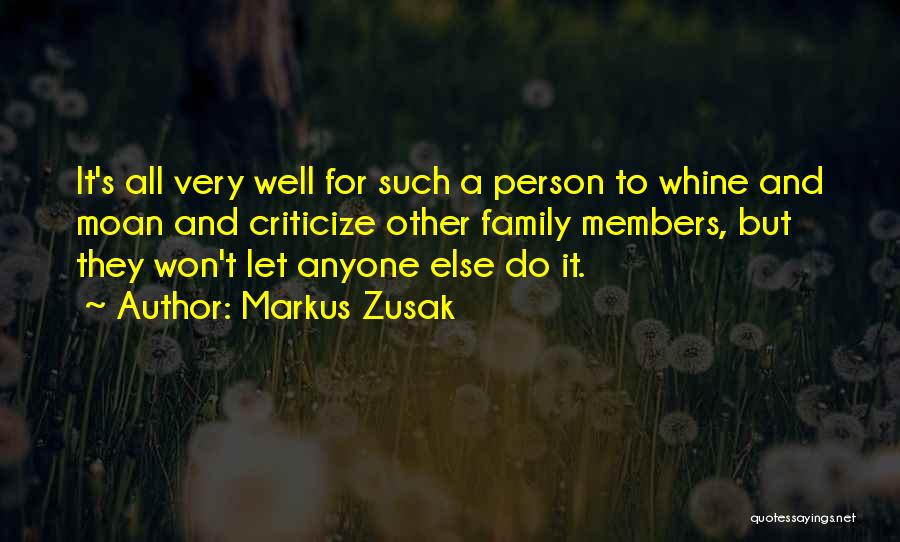 What You Won't Do Someone Else Will Quotes By Markus Zusak