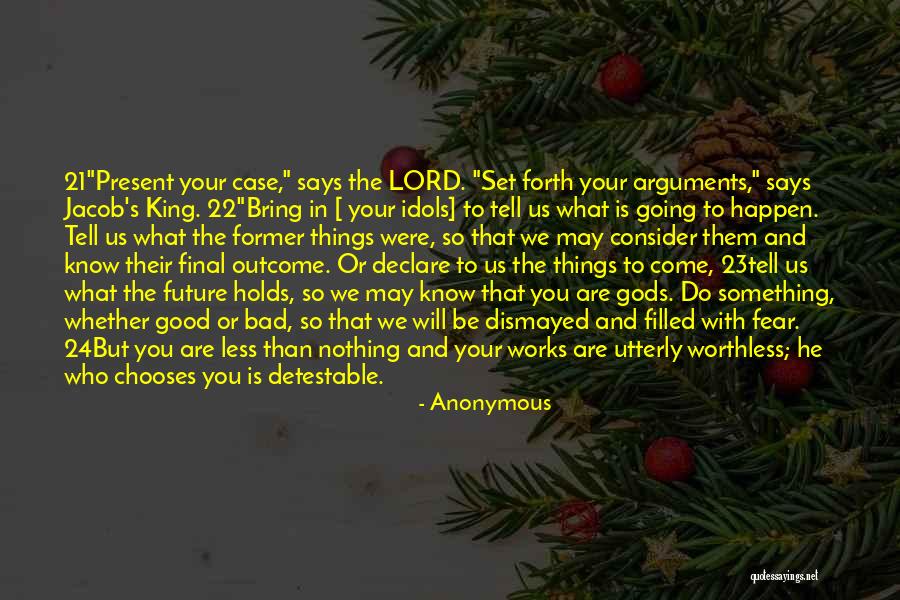 What Your Future Holds Quotes By Anonymous What Your Future Holds Quotes By Anonymous