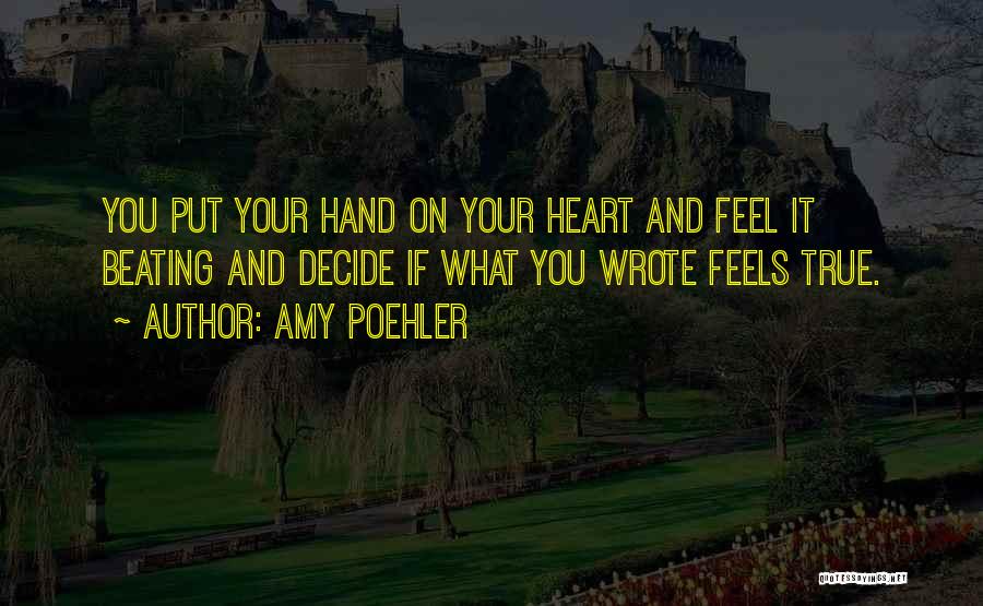 What Your Heart Feels Quotes By Amy Poehler