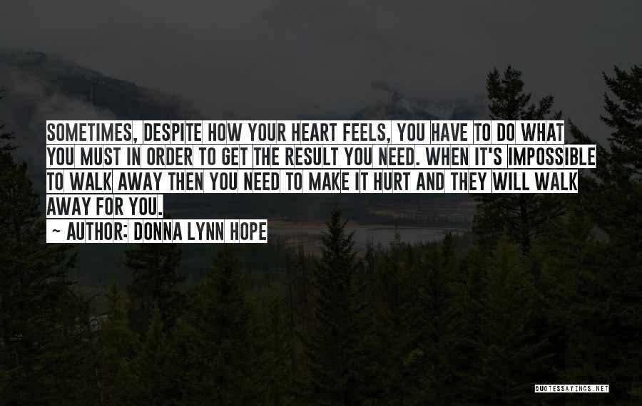 What Your Heart Feels Quotes By Donna Lynn Hope