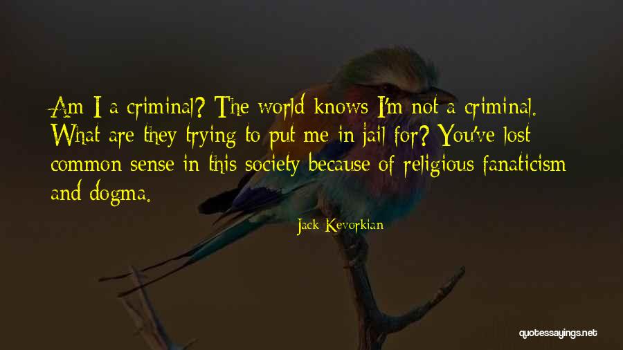 What You've Lost Quotes By Jack Kevorkian What You've Lost Quotes By Jack Kevorkian