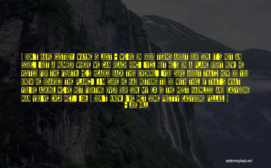 What You've Lost Quotes By Joe Hill What You've Lost Quotes By Joe Hill