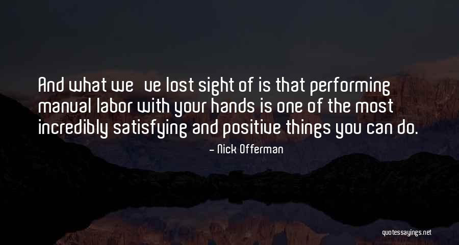 What You've Lost Quotes By Nick Offerman What You've Lost Quotes By Nick Offerman
