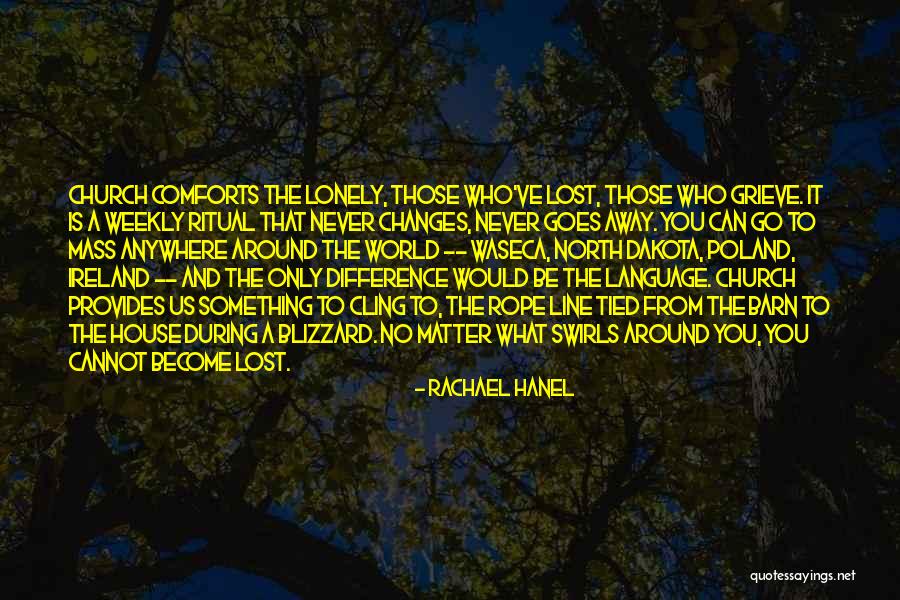 What You've Lost Quotes By Rachael Hanel What You've Lost Quotes By Rachael Hanel
