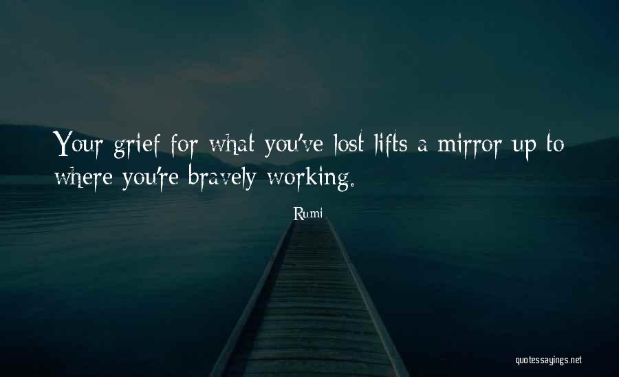 What You've Lost Quotes By Rumi What You've Lost Quotes By Rumi