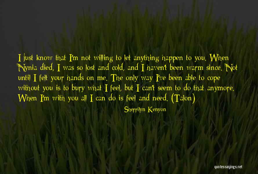 What You've Lost Quotes By Sherrilyn Kenyon What You've Lost Quotes By Sherrilyn Kenyon