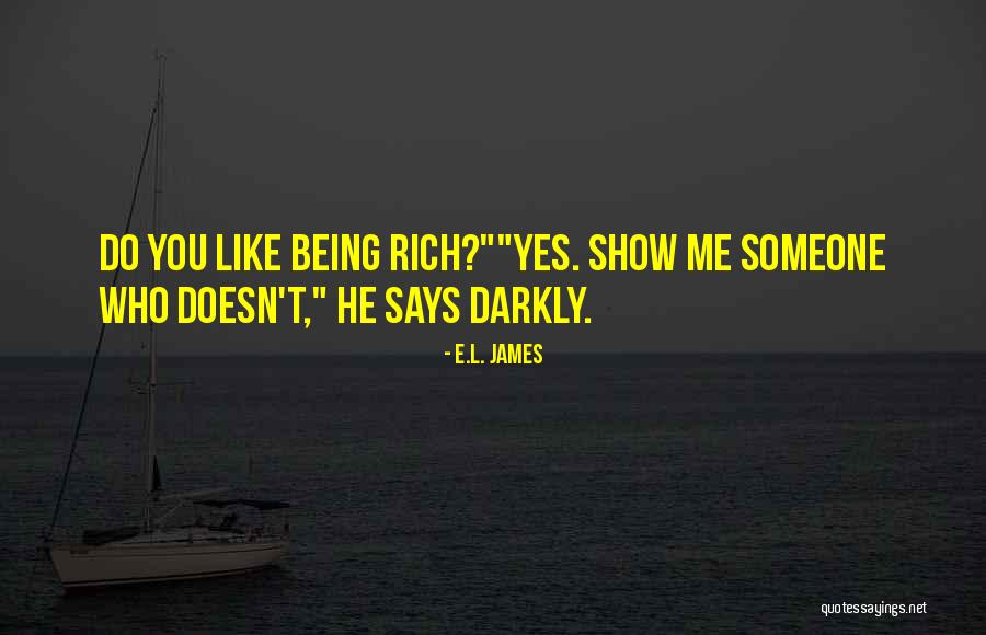 Whatchoo Quotes By E.L. James Whatchoo Quotes By E.L. James