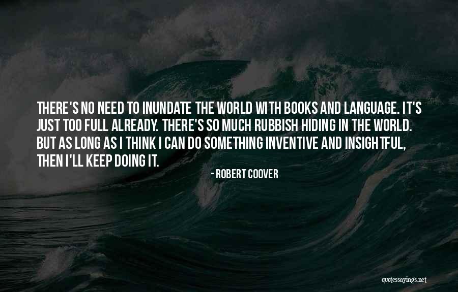 Whater Girl Quotes By Robert Coover Whater Girl Quotes By Robert Coover