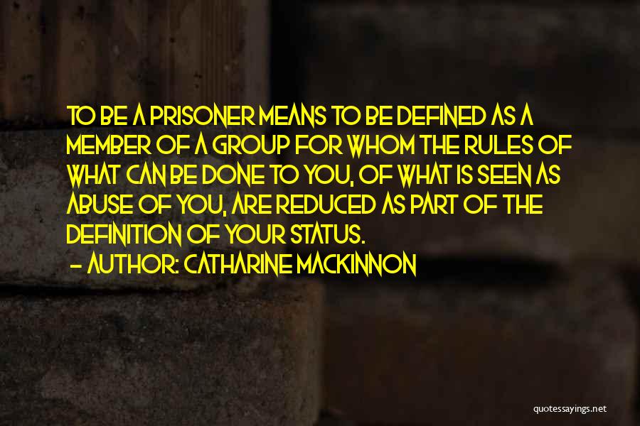 Whatev Quotes By Catharine MacKinnon