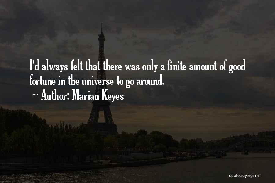 Whatever Comes Around Goes Around Quotes By Marian Keyes