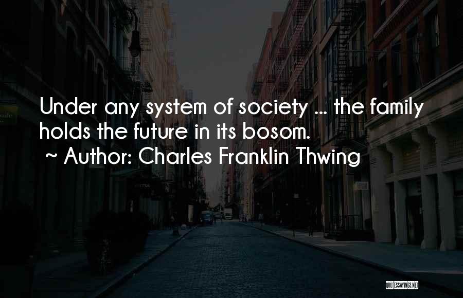 Whatever Future Holds Quotes By Charles Franklin Thwing