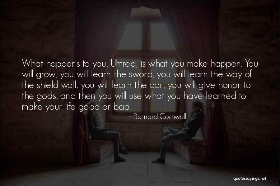 Whatever Happen Life Must Go On Quotes By Bernard Cornwell Whatever Happen Life Must Go On Quotes By Bernard Cornwell