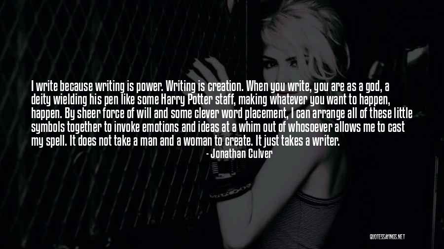 Whatever Happen Quotes By Jonathan Culver Whatever Happen Quotes By Jonathan Culver