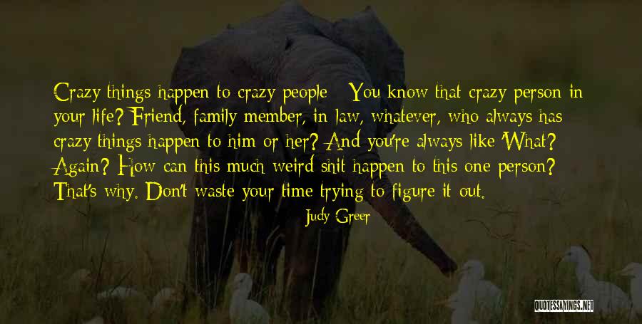 Whatever Happen Quotes By Judy Greer Whatever Happen Quotes By Judy Greer