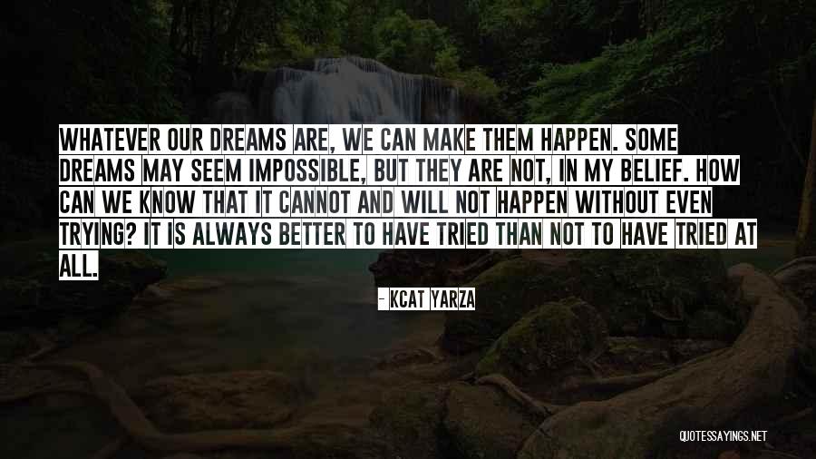 Whatever Happen Quotes By Kcat Yarza Whatever Happen Quotes By Kcat Yarza