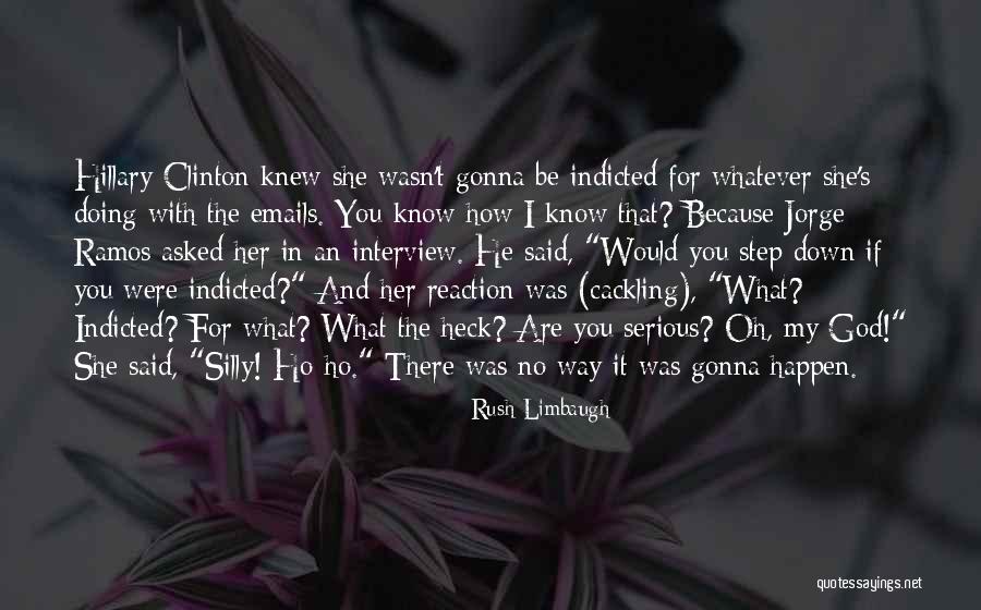 Whatever Happen Quotes By Rush Limbaugh Whatever Happen Quotes By Rush Limbaugh
