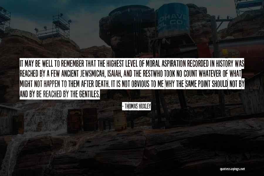 Whatever Happen Quotes By Thomas Huxley Whatever Happen Quotes By Thomas Huxley
