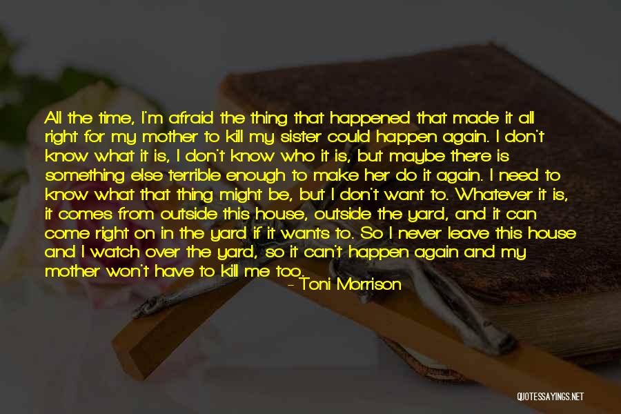 Whatever Happen Quotes By Toni Morrison Whatever Happen Quotes By Toni Morrison