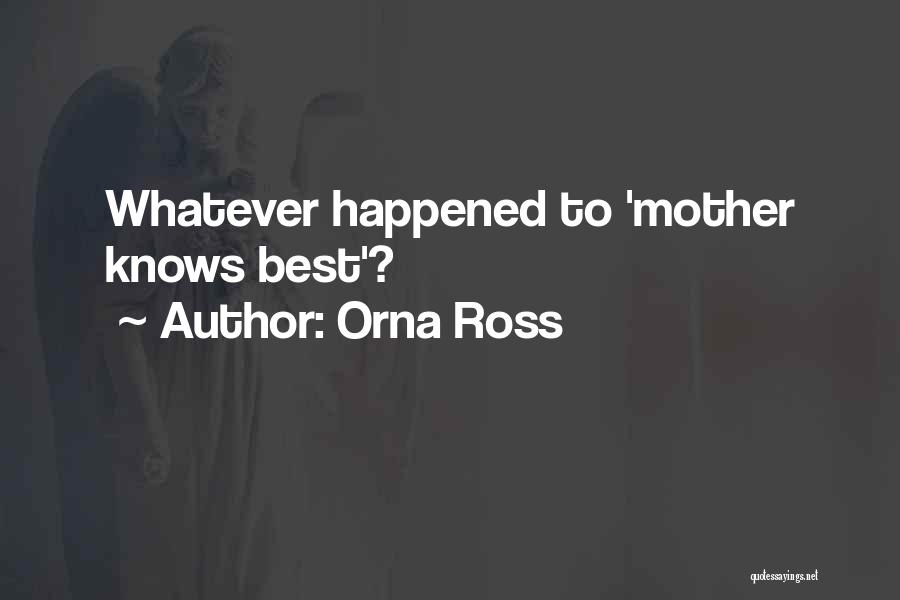 Whatever Happened Quotes By Orna Ross