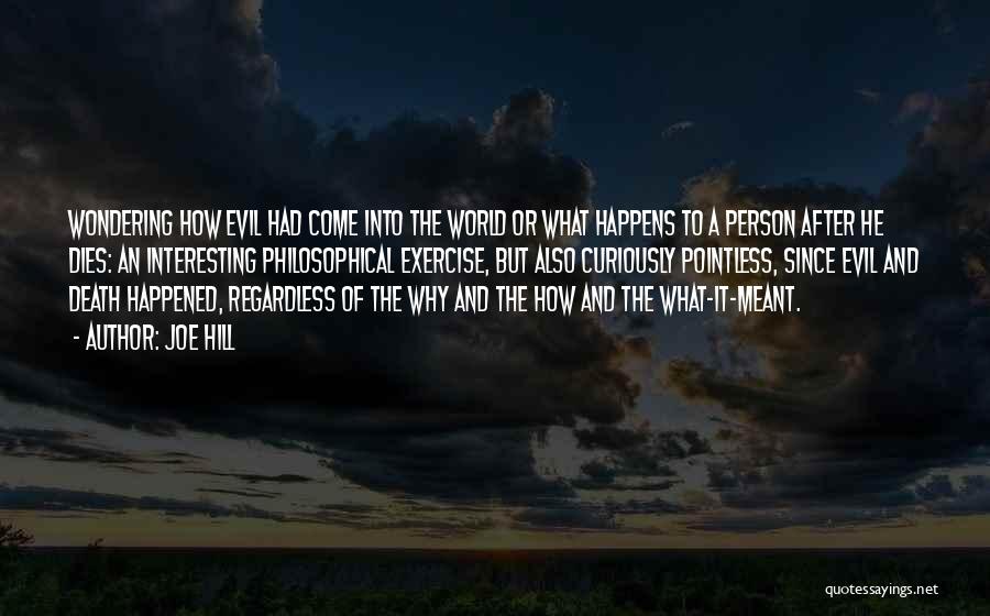 Whatever Happens Is Meant To Be Quotes By Joe Hill