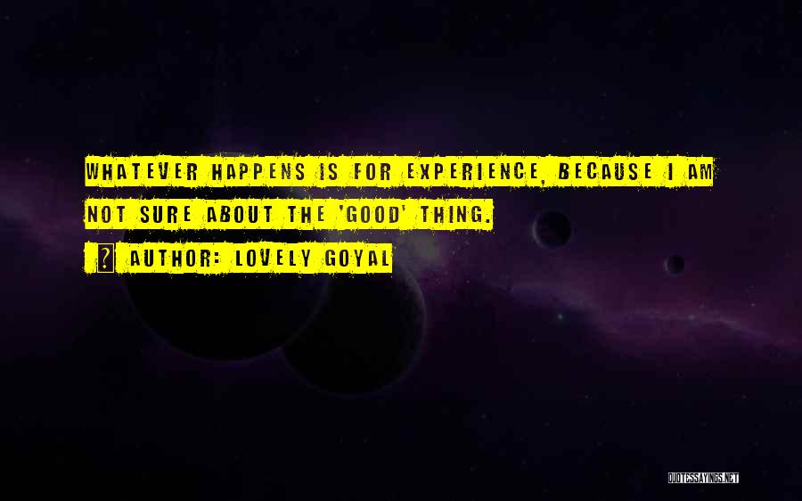 Whatever Happens Love Quotes By Lovely Goyal