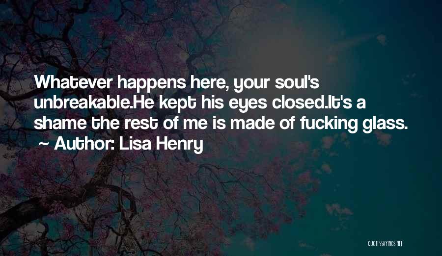 Whatever Happens Quotes By Lisa Henry